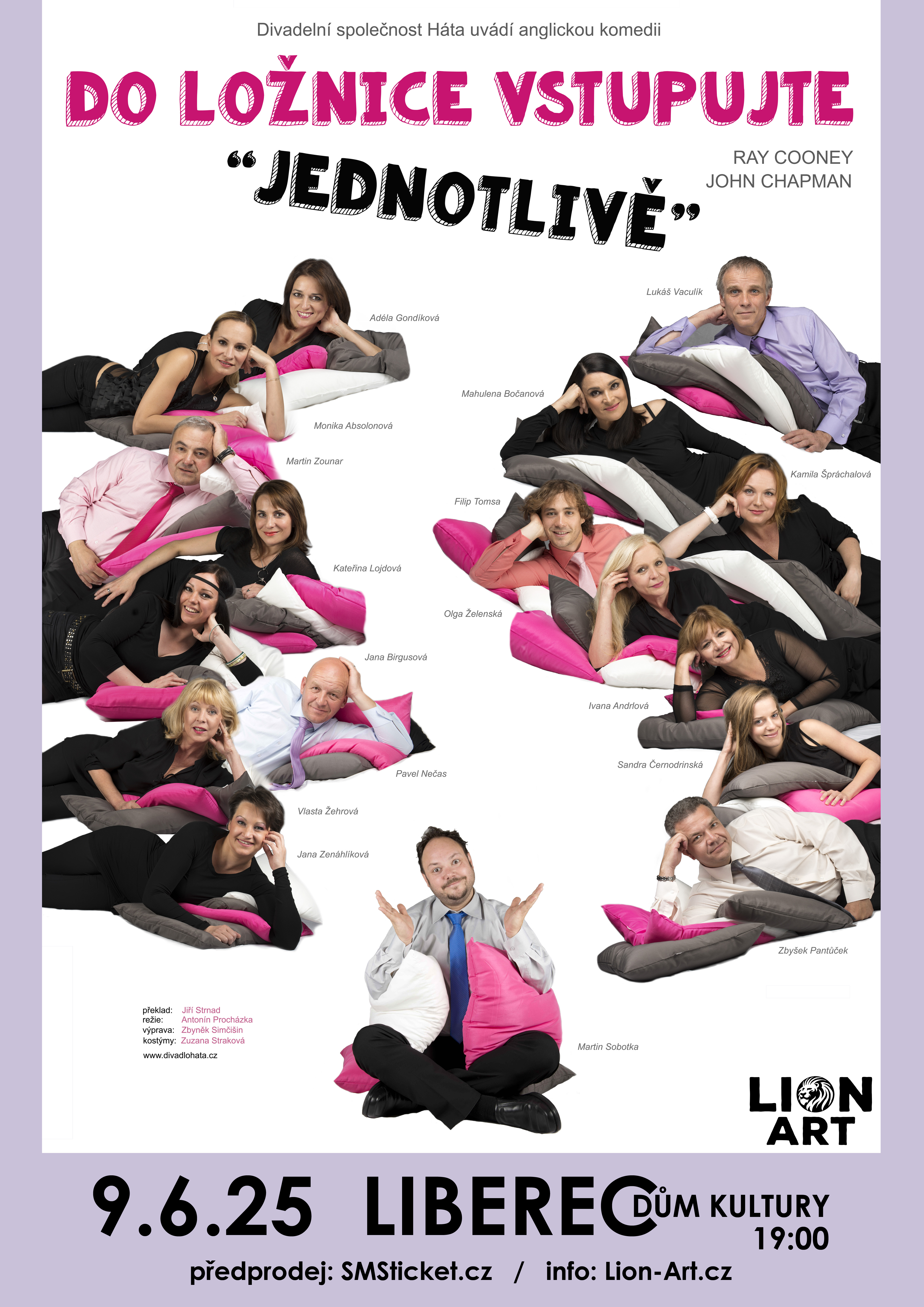 Do ložnice vstupujte jednotlivě!
